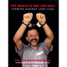 The World Is Not for Sale: Farmers Against Junk Food