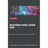 Mastering Visual Studio Code: Navigating the Future of Development