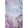 Lilacs and Roses