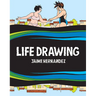 Life Drawing: A Love and Rockets Collection