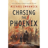 Chasing the Phoenix: A Science Fiction Novel
