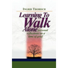 Learning to Walk Alone