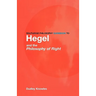 Routledge Philosophy Guidebook to Hegel and the Philosophy of Right