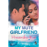 My Mute Girlfriend