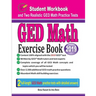 GED Math Exercise Book: Student Workbook and Two Realistic GED Math Tests