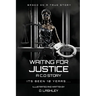 Waiting For Justice