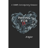 Paying for It: BWWM Contemporary Romance