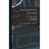 Foodservice Systems: Time and Temperature Effects on Food Quality