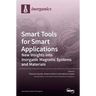 Smart Tools for Smart Applications: New Insights into Inorganic Magnetic Systems and Materials