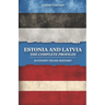 Estonia and Latvia: The Complete Profiles: Economy-Trade-History