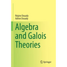Algebra and Galois Theories