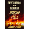 Revolution in the Church - Shaking in the World