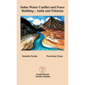 Indus Water Conflict and Peace Building: India and Pakistan