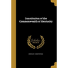 Constitution of the Commonwealth of Kentucky