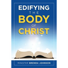 Edifying the Body of Christ
