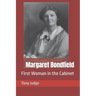 Margaret Bondfield: First Woman in the Cabinet