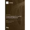 Current Research in Cement and Building Materials