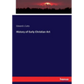 History of Early Christian Art
