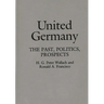 United Germany: The Past, Politics, Prospects