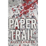 Paper Trail: Kingman & Reed Novel #2