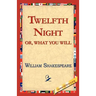 Twelfth Night; Or, What You Will