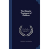 The Climatic Treatment of Children