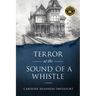 Terror at the Sound of a Whistle