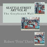 Seattle Street Art Vol #2: The Greyhound Wall
