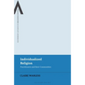 Individualized Religion: Practitioners and Their Communities