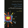 Graphic Novels and Comics as World Literature