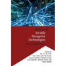 Ethics of Socially Disruptive Technologies: An Introduction