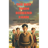 The Boy From Dickend Farm: A 1940's coming of age story