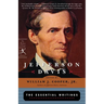 Jefferson Davis: The Essential Writings