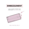 Embezzlement: How to Detect, Prevent, and Investigate Pink-Collar Crime