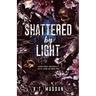 Shattered By Light: Delta Sigma Nu Book Two