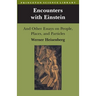 Encounters with Einstein: And Other Essays on People, Places, and Particles