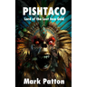 Pishtaco: Lord of the Lost Inca Gold