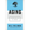 Aging: Growing Old in Church