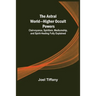 The Astral World-Higher Occult Powers; Clairvoyance, Spiritism, Mediumship, and Spirit-Healing Fully Explained