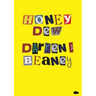 Honey Dew