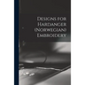 Designs for Hardanger (Norwegian) Embroidery