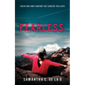 F.E.A.R.L.E.S.S.: Creating and Finding the Career You Love