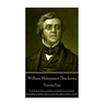 William Makepeace Thackeray - Vanity Fair: "It is best to love wisely, no doubt: but to love foolishly is better than not to be able to love at all."