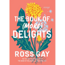 The Book of (More) Delights: Essays