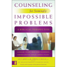 The Counseling for Seemingly Impossible Problems: A Biblical Perspective