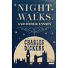 Night Walks: And Other Essays