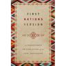 First Nations Version: An Indigenous Bible Translation of the New Testament