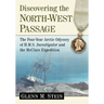 Discovering the North-West Passage: The Four-Year Arctic Odyssey of H.M.S. Investigator and the McClure Expedition