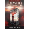 Strengthen What Remains Stories: The Strengthen What Remains Combo Pack