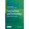 Seed Science and Technology: Biology, Production, Quality